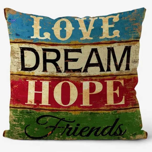 NEW VINTAGE LOOK DECORATIVE PILLOW COVER LOVE DREAM HOPE FRIENDS 17.7" X 17.7" - Picture 1 of 3